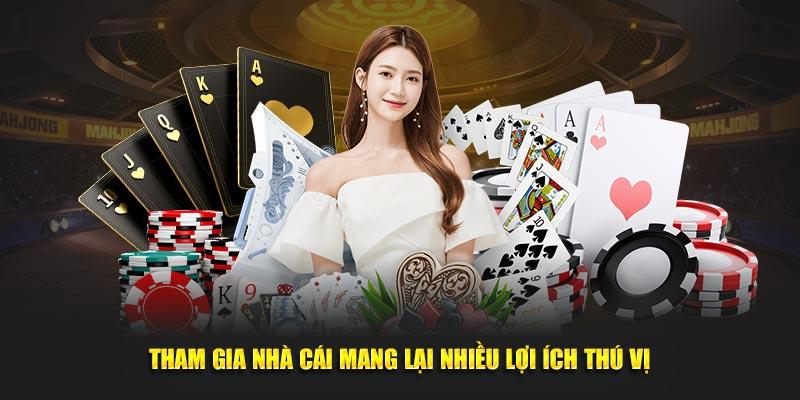 Tham gia nhà cái mang lại nhiều lợi ích thú vị