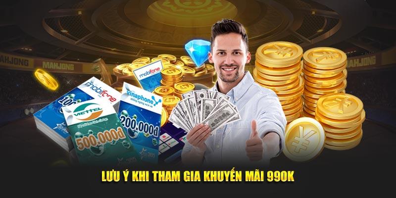  Lưu ý khi tham gia khuyến mãi 99OK