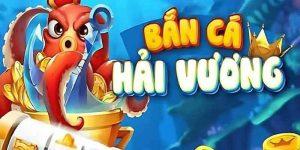 Bắn cá hải vương 99ok